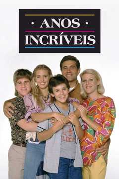 Cartaz brasileiro de Anos Incríveis com a família Arnold e o logotipo da série