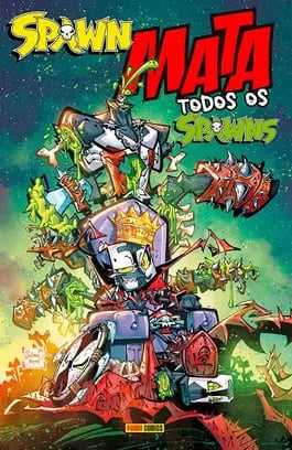 Capa de Spawn Mata Todos os Spawns: o Pequeno Spawn, de coroa e empunhando uma arma, cercado de outros Spawns, com o título colorido no alto